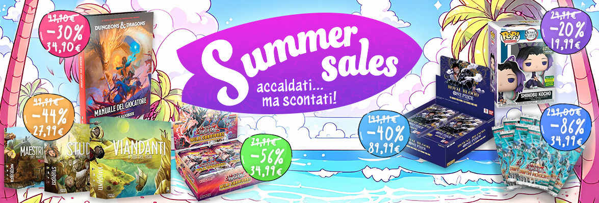 Scopri i nostri Summer Sales!